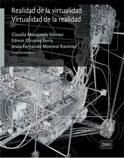 Realidad de la virtualidad: Virtualidad de la realidad