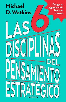 Las 6 disciplinas del pensamiento estratégico / The Six Disciplines of  Strategic Thinking