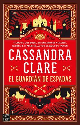 El Guardian de Espadas (Las Crónicas de Castelana 1) / Sword Catcher  (Castellane 1)