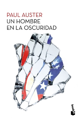 Hombre En La Oscuridad (Novela) / Man in the Dark (a Novel)