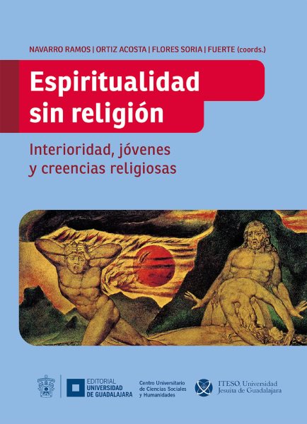 Espiritualidad sin religiÃ³n: Interioridad, jovenes y creencias religiosas