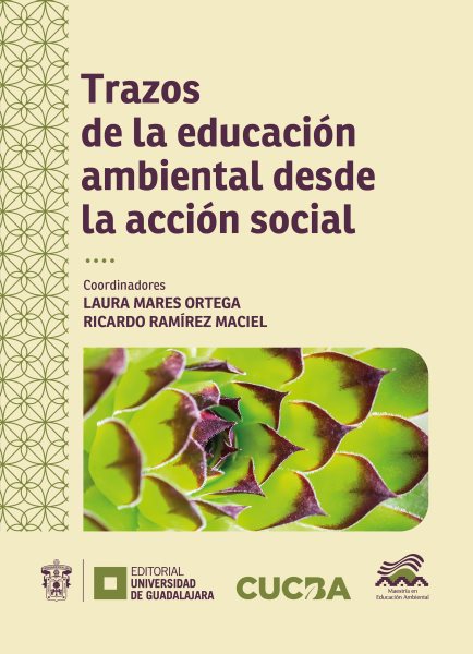 Trazos de la educaciÃ³n ambiental desde la acciÃ³n social