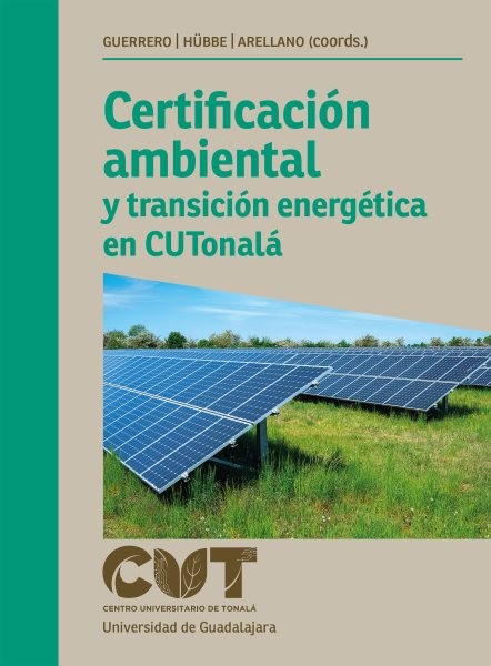CertificaciÃ³n ambiental y transiciÃ³n energÃ©tica en CUTonalÃ¡