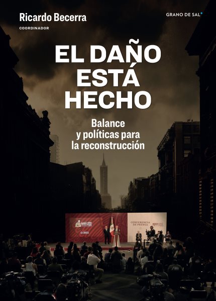 El daÃ±o estÃ¡ hecho: Balance y politicas para la reconstruccion