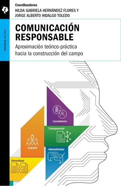 ComunicaciÃ³n responsable: Aproximacion teorico-practica hacia la construccion del campo