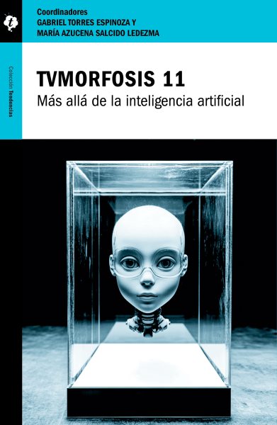 TVMorfosis 11: Mas alla de la inteligencia artificial