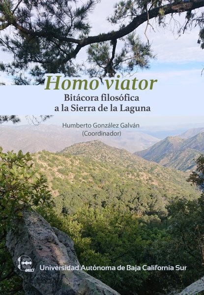 Homo viator: Bitacora filosofica a la sierra de la Laguna