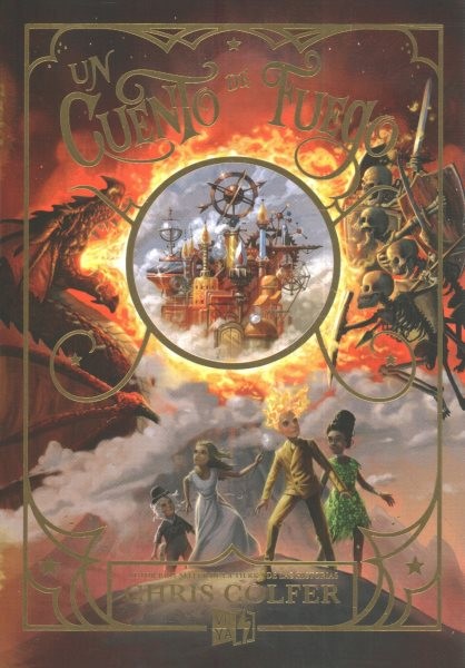 Un cuento de fuego/ A Tale of Sorcery