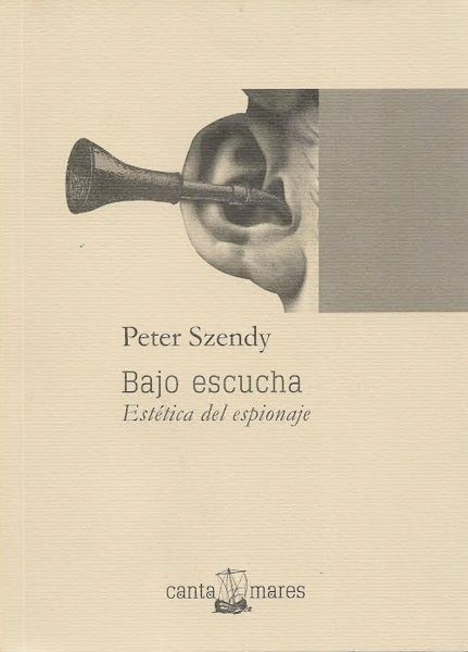 Bajo escucha: Estetica del espionaje