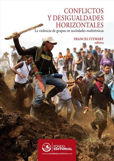Conflictos y desigualdades horizontales: La violencia de grupos en sociedades multietnicas