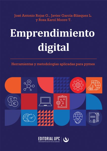 Emprendimiento digital: Herramientas y metodologias aplicadas para pymes