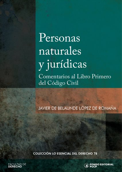Personas naturales y jurÃ­dicas: Comentarios al Libro Primero del Codigo Civil