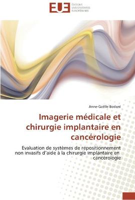 Imagerie médicale et chirurgie implantaire en cancérologie