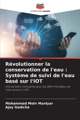 Révolutionner la conservation de l'eau: Système de suivi de l'eau basé sur l'IOT