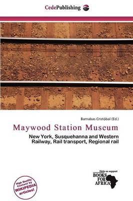 Maywood Station Museum