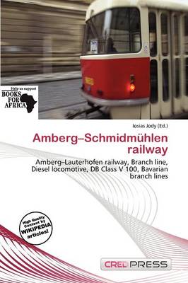 Amberg-Schmidm Hlen Railway