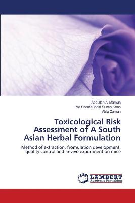 Toxicological Risk Assessment of A South Asian Herbal Formulation