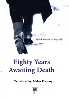 Eighty Years Awaiting Death