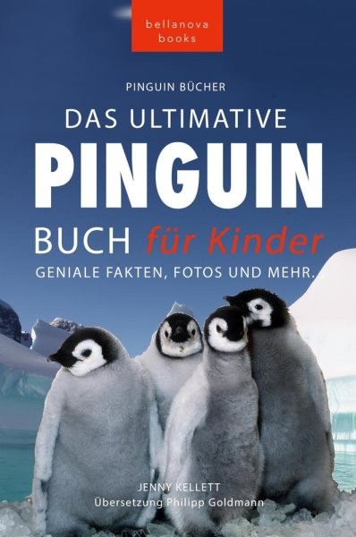 Pinguin BÃ¼cher Das Ultimative Pinguin-Buch fÃ¼r Kinder: 100+ erstaunliche Fakten uber Pinguine, Fotos, Quiz und Wortsuche Puzzle