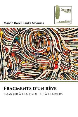 Fragments d'un rêve