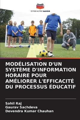 Modélisation d'Un Système d'Information Horaire Pour Améliorer l'Efficacité  Du Processus Éducatif