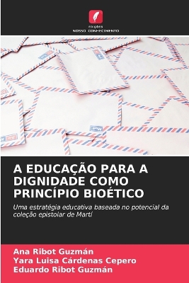 A Educação Para a Dignidade Como Princípio Bioético