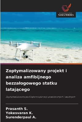 Zoptymalizowany projekt i analiza amfibijnego bezzalogowego statku  latającego