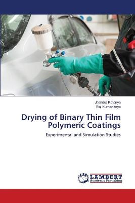 Drying of Binary Thin Film Polymeric Coatings