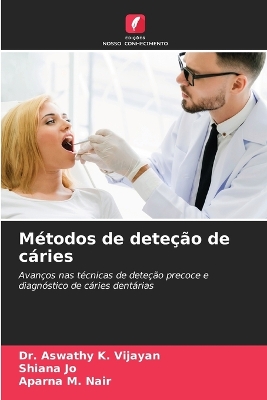 Métodos de deteção de cáries