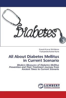 All About Diabetes Mellitus in Current Scenario