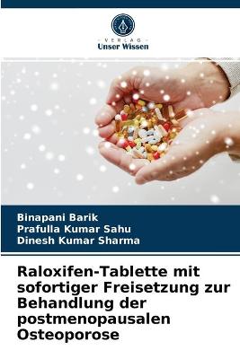 Raloxifen-Tablette mit sofortiger Freisetzung zur Behandlung der  postmenopausalen Osteoporose