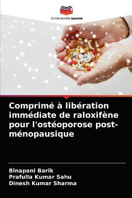 Comprimé à libération immédiate de raloxifène pour l'ostéoporose  post-ménopausique