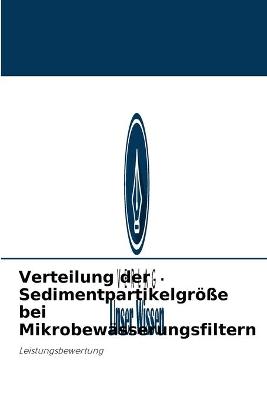 Verteilung der Sedimentpartikelgröße bei Mikrobewässerungsfiltern