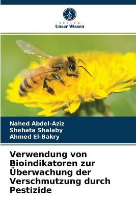 Verwendung von Bioindikatoren zur Überwachung der Verschmutzung durch  Pestizide
