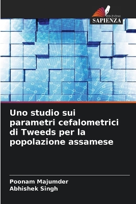 Uno studio sui parametri cefalometrici di Tweeds per la popolazione assamese