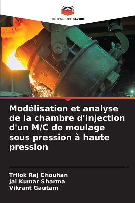 Modélisation et analyse de la chambre d'injection d'un M/C de moulage sous  pression à haute pression