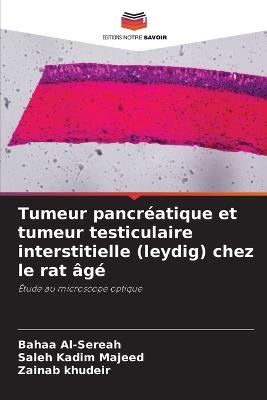 Tumeur pancréatique et tumeur testiculaire interstitielle (leydig) chez le  rat âgé
