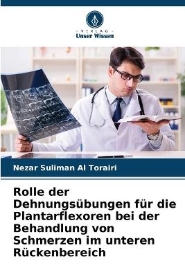 Rolle der Dehnungsübungen für die Plantarflexoren bei der Behandlung von  Schmerzen im unteren Rückenbereich