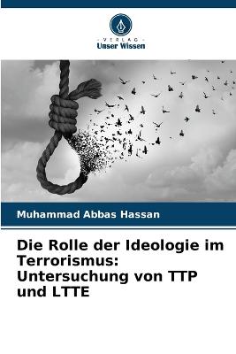 Rolle der Ideologie im Terrorismus: Untersuchung von TTP und LTTE