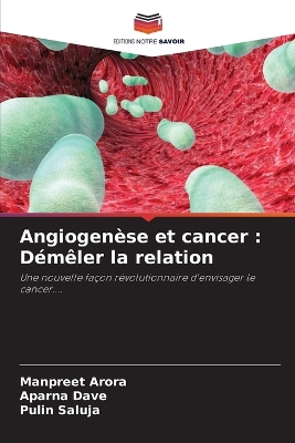 Angiogenèse et cancer: Démêler la relation