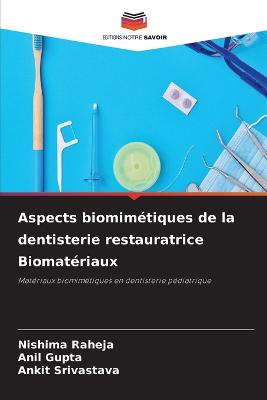 Aspects biomimétiques de la dentisterie restauratrice Biomatériaux