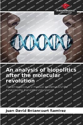 analysis of biopolitics after the molecular revolution