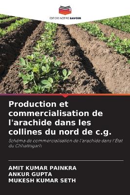 Production et commercialisation de l'arachide dans les collines du nord de  c.g.