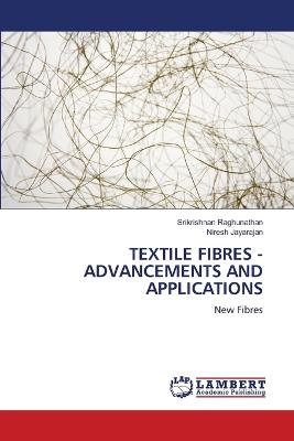 Textile Fibres - Advancements and Applications