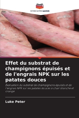Effet du substrat de champignons épuisés et de l'engrais NPK sur les patates  douces