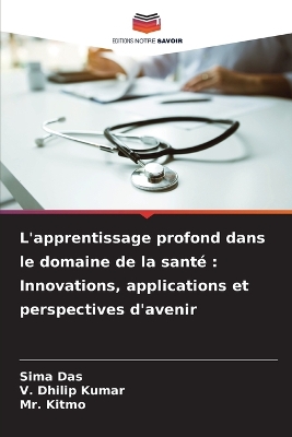 L'apprentissage profond dans le domaine de la santé: Innovations, applications et perspectives d'avenir