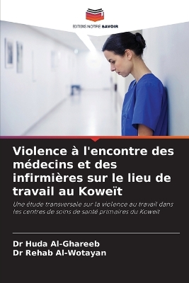 Violence à l'encontre des médecins et des infirmières sur le lieu de travail  au Koweït