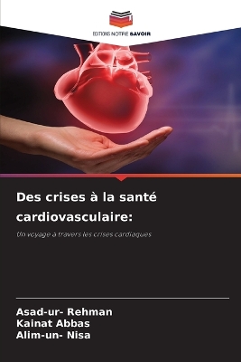 Des crises à la santé cardiovasculaire