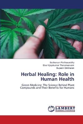 Herbal Healing: Role in Human Health