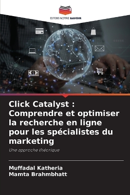 Click Catalyst: Comprendre et optimiser la recherche en ligne pour les spécialistes du  marketing
